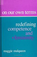 On Our Own Terms: Redefining Competence and Femininity 079140952X Book Cover