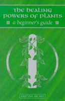 The Healing Powers of Plants (Beginner's Guide Series) 0340711485 Book Cover
