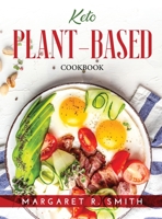 Keto Plant-Based: Cookbook 9990933367 Book Cover