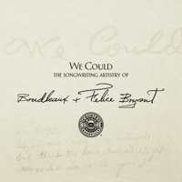 We Could: The Songwriting Artistry of Felice and Boudleaux Bryant (Distributed for the Country Music Foundation Press) 0915608359 Book Cover