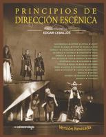 Principios de Dirección Escénica (Spanish Edition) 1090989245 Book Cover