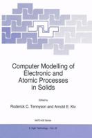 Computer Modelling of Electronic and Atomic Processes in Solids (NATO Science Partnership Sub-Series: 3:) 9401063877 Book Cover