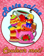 Reste Calme - Couleur moi!: Livre de coloriage anti-stress pour adultes B08D55N24P Book Cover