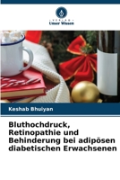 Bluthochdruck, Retinopathie und Behinderung bei adipösen diabetischen Erwachsenen 6205915065 Book Cover