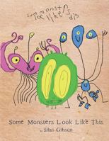 Some Monsters Look Like This 1731445954 Book Cover