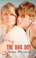 The Bad Boy 0615435823 Book Cover