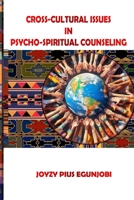 Cross-Cultural Issues in Psycho-Spiritual Counseling 1300658177 Book Cover