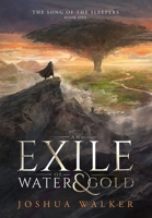 An Exile of Water & Gold 0648642747 Book Cover