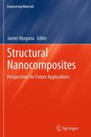 Structural Nanocomposites: Perspectives for Future Applications 3642403212 Book Cover