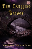 The Trolling Bridge 1647510325 Book Cover