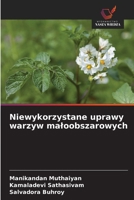 Niewykorzystane uprawy warzyw maloobszarowych (Polish Edition) 6139830028 Book Cover