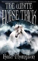 The White Horse Trick 0062004166 Book Cover