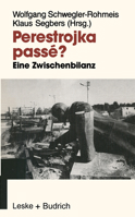 Perestrojka passe? Eine Zwischenbilanz der Reformpolitik in der Sowjetunion 3810009415 Book Cover