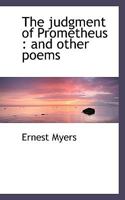 The judgment of Prometheus: and other poems 3744782220 Book Cover