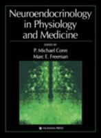 Neuroendocrinology in Physiology and Medicine 0896037258 Book Cover
