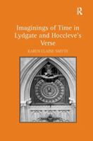 Imaginings of Time in Lydgate and Hoccleve's Verse 1409406318 Book Cover