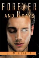 Forever and 8 Days 1499050356 Book Cover