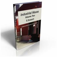 Industrial Waxes, Vol. 2, Compounded Waxes and Technology 0820601454 Book Cover