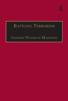 Battling Terrorism: Legal Perspectives on the Use of Force and the War on Terror 1138276553 Book Cover