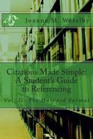 Citations Made Simple: A Student's Guide to Easy Referencing 1502375753 Book Cover