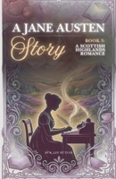 A Scottish Highlands Romance (A Jane Austen Story) B0GZS9J6RX Book Cover