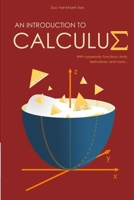 An Introduction to Calculus: With Hyperbolic Functions, Limits, Derivatives, and More B093R7XVQH Book Cover