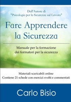 Fare apprendere la sicurezza. Manuale per la formazione dei formatori per la sicurezza 1291543503 Book Cover