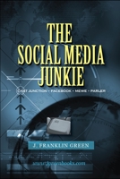 The Social Media Junkie B08YQR3ZHL Book Cover