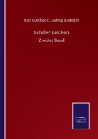 Schiller-Lexikon: Zweiter Band 3846058106 Book Cover