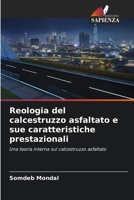 Reologia del calcestruzzo asfaltato e sue caratteristiche prestazionali (Italian Edition) 6208850932 Book Cover