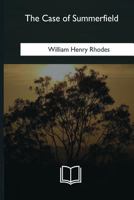 The Case of Summerfield 1979840547 Book Cover