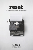 Reset: A 28-day spiritual challenge B08NZ1KBQS Book Cover