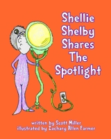 Shellie Shelby Shares the Spotlight B08P4N5T6K Book Cover
