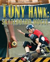 Tony Hawk: Skateboard Mogul (Super Skateboarding) 1435850475 Book Cover