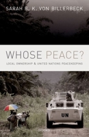 Whose Peace?: Local Ownership and United Nations Peacekeeping 0198755708 Book Cover