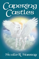 Capering Castles 1365893405 Book Cover