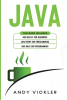 Java: This book includes: Java Basics for Beginners + Java Front End Programming + Java Back End Programming 1955786186 Book Cover