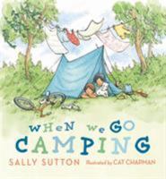 When We Go Camping 1406368598 Book Cover