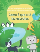 Representação e Raciocínio: Como é que a IA faz escolhas B08Z2JNQVZ Book Cover