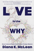 Love is the Why 1960326899 Book Cover