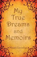 My True Dreams and Memoirs 1607032066 Book Cover