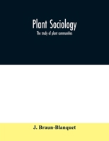 Plant Sociology; the Study of Plant Communities 9354009492 Book Cover