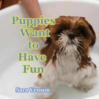 Puppies Want to Have Fun: Animal photo Book 1511826789 Book Cover