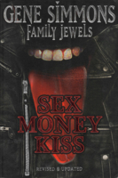Sex Money Kiss (Gene Simmons Family Jewels) 1597775029 Book Cover
