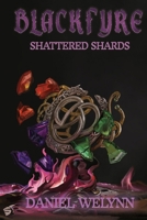 BlackFyre: Shattered Shards B0GSFDMQQ8 Book Cover