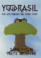 Yggdrasil - Der Weltenbaum Und Seine Tiere 9187339676 Book Cover