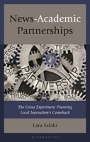 Saving Local News: How Colleges and Universities Are Stepping in to Restore and Sustain Local Journalism 1666965693 Book Cover