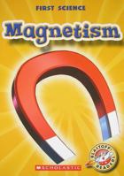 Magnetism 0531284565 Book Cover
