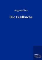 Die Feldk Che 3864443482 Book Cover