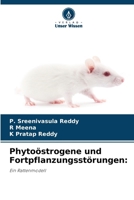 Phytoöstrogene und Fortpflanzungsstörungen 6209560016 Book Cover